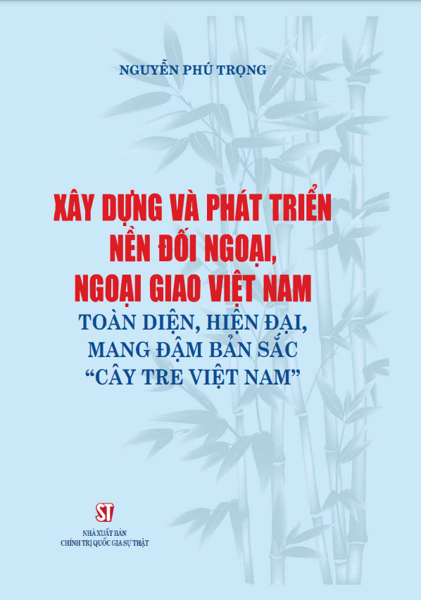 Xây dựng và phát triển nền đối ngoại, ngoại giao Việt Nam