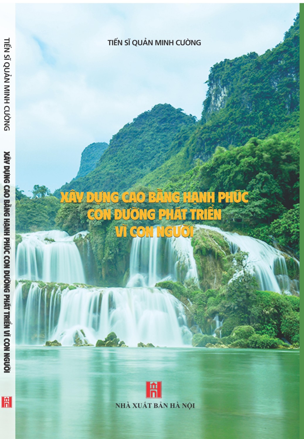 Xây dựng Cao Bằng hạnh phúc - Con đường phát triển vì con người