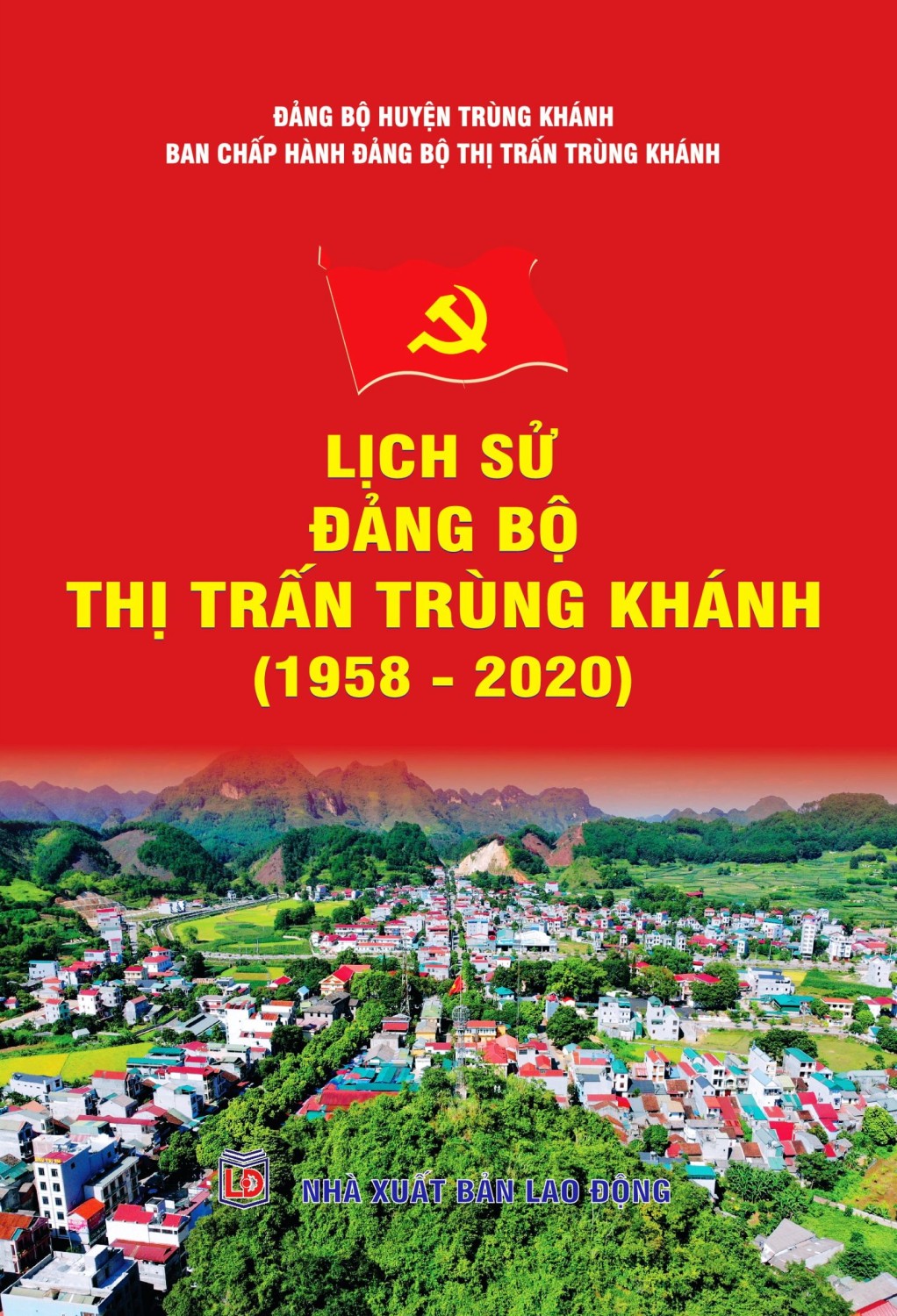Lịch sử Đảng bộ Thị trấn Trùng Khánh (1958 - 2020)
